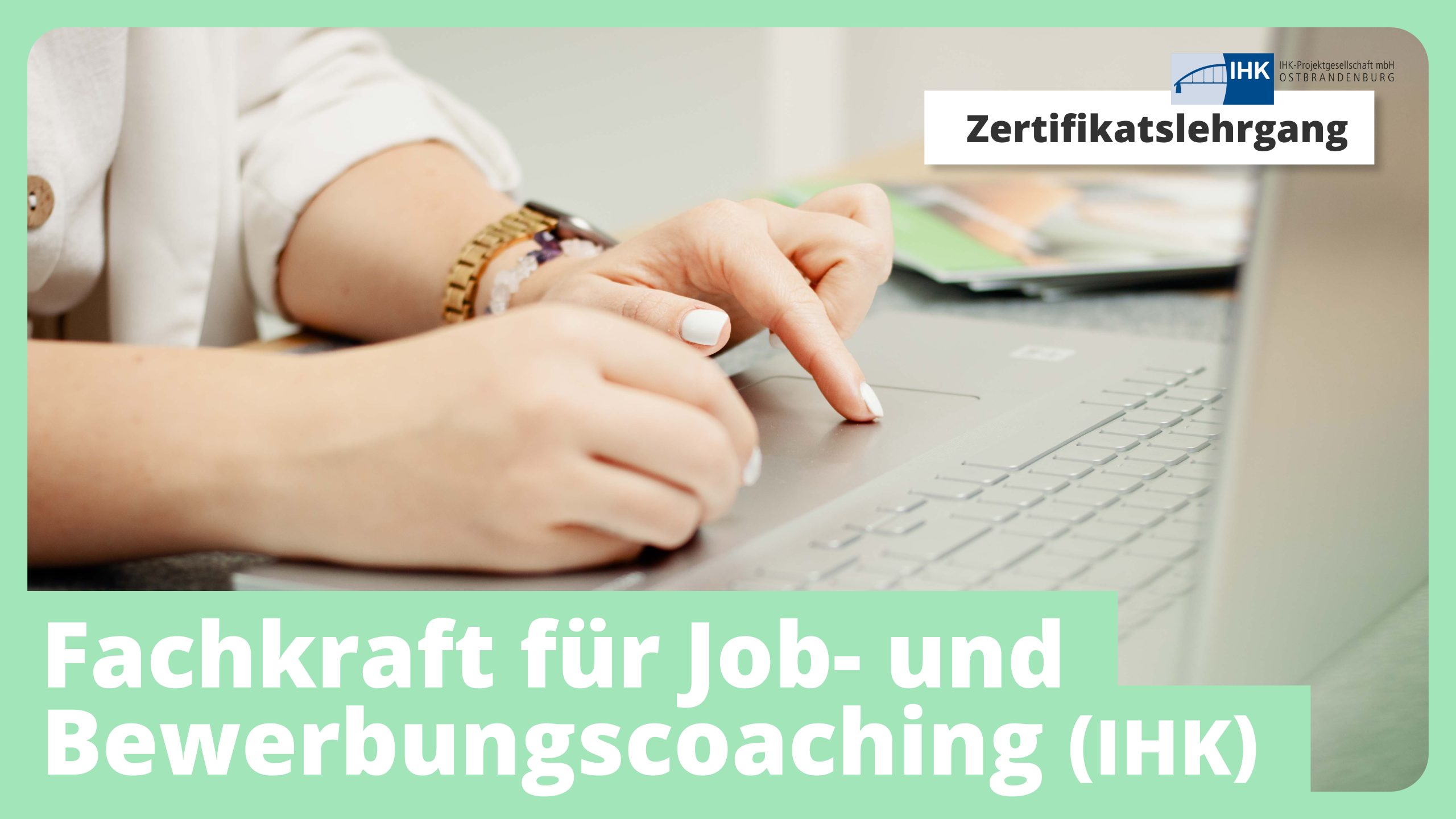 Zertifikatslehrgang: Fachkraft für Job- und Bewerbungscoaching (IHK)
