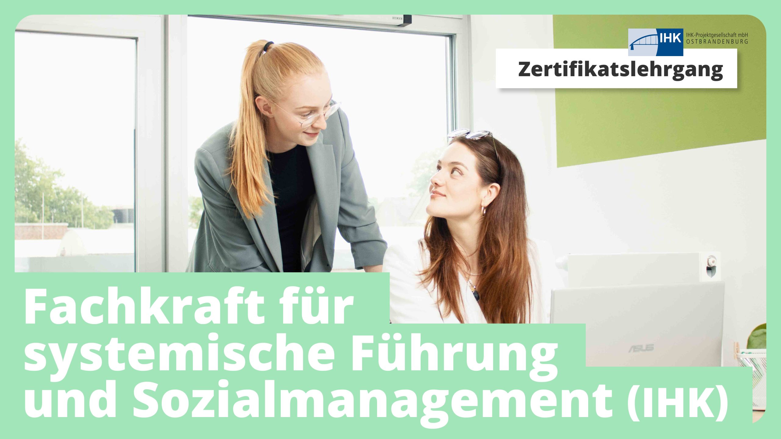 Zertifikatslehrgang: Fachkraft für systemische Führung und Sozialmanagement (IHK)